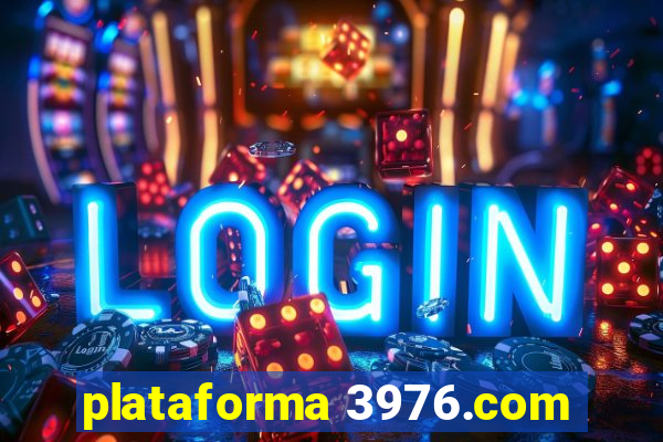 plataforma 3976.com